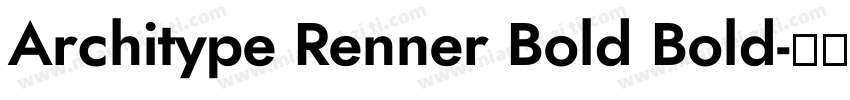 Architype Renner Bold Bold字体转换